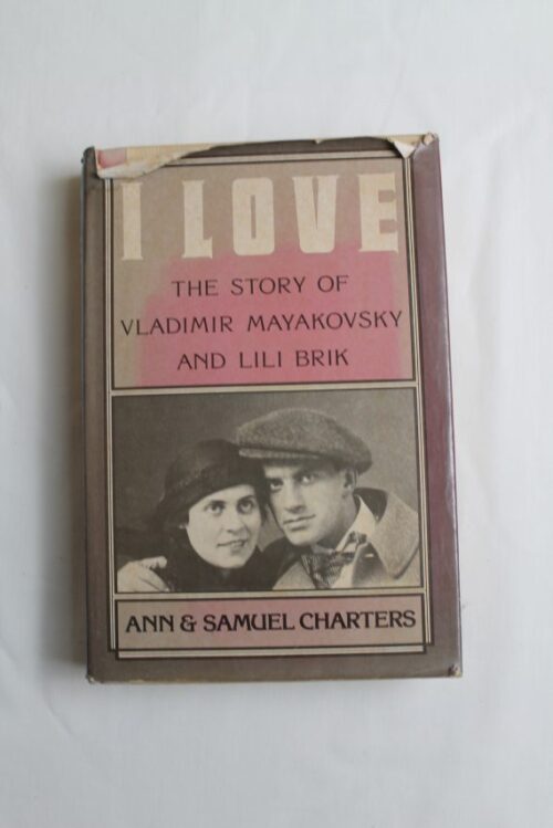 I-love_he-story-of-Vladnir-Mayakovsky-and-Lili-Brik_book