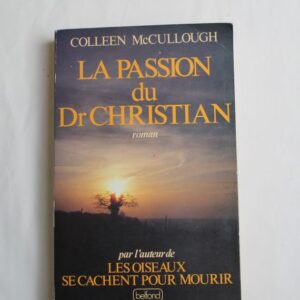 La passion du Dr.Christian by Colleen Mcullough