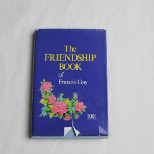The-friendship-book-of-Francis-Gay_1981_book