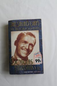 The salad days by Douglas Fairbanks jr autobiography