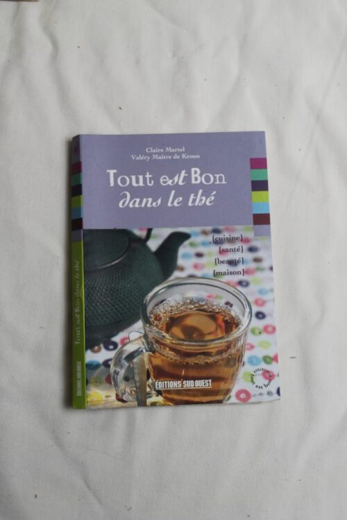 Tout est bon dans le thé