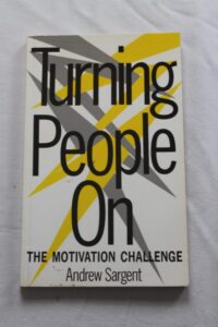 Turning-people-on-the-motivation-challenge_Andrew-Sargent_livre_book