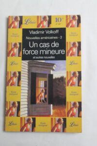 Un cas de force mineure et autre nouvelles by Vladmir Volkoff