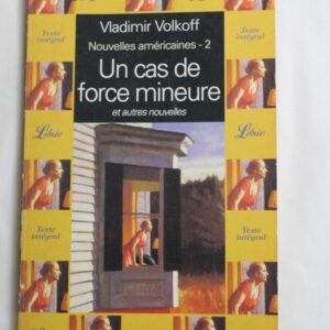 Un cas de force mineure et autre nouvelles by Vladmir Volkoff