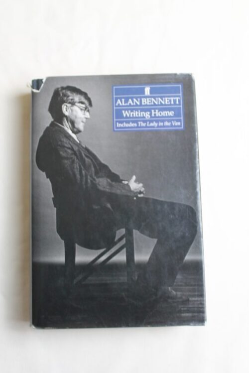 Writing home by Alan Bennett