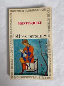 FRENCH PHILOSOPHERS OF THE ENLIGHTENMENT and Montesquieu's lettres persanes