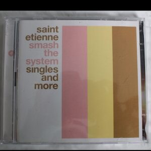 Smash the System: Singles and More saint etienne