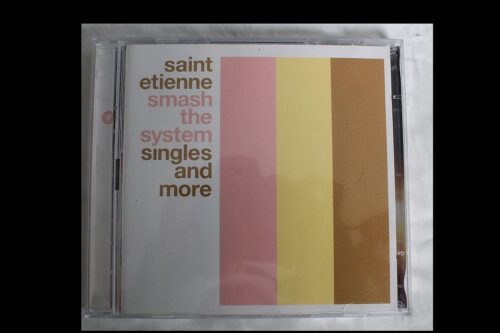 Smash the System: Singles and More saint etienne