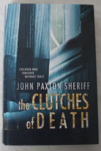 the clutches of death by john paxton sherrif book