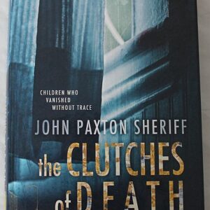 the clutches of death by john paxton sherrif book